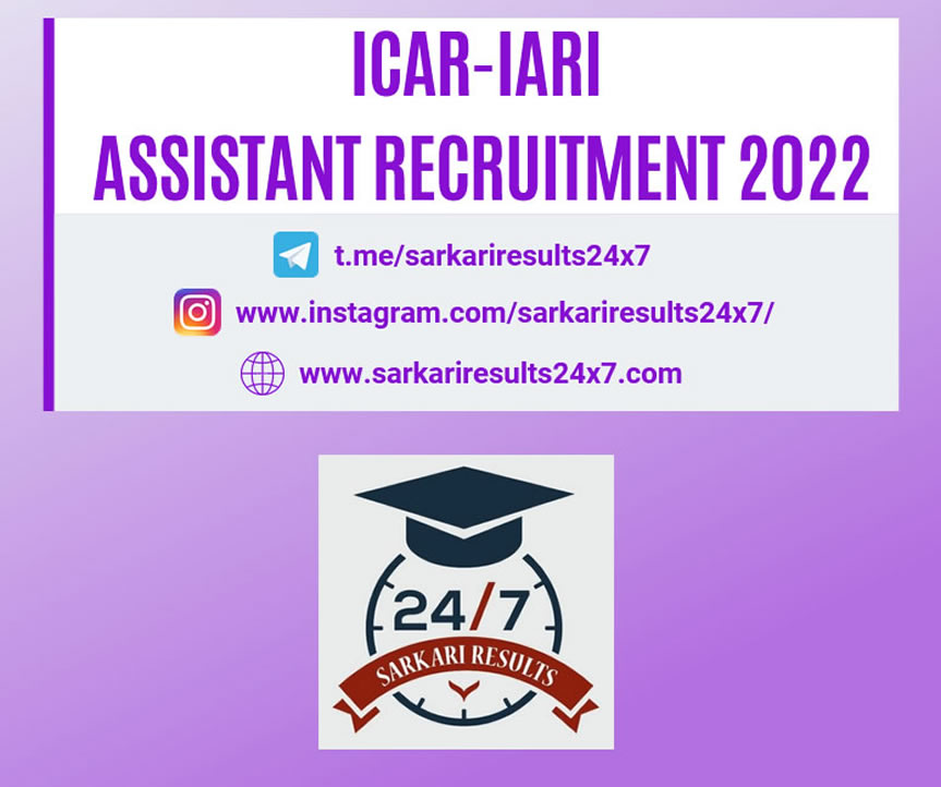 ICAR IARI Assistant Recruitment 2022