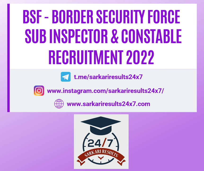 BSF Sub Inspector and Constable (Technical) Recruitment 2022