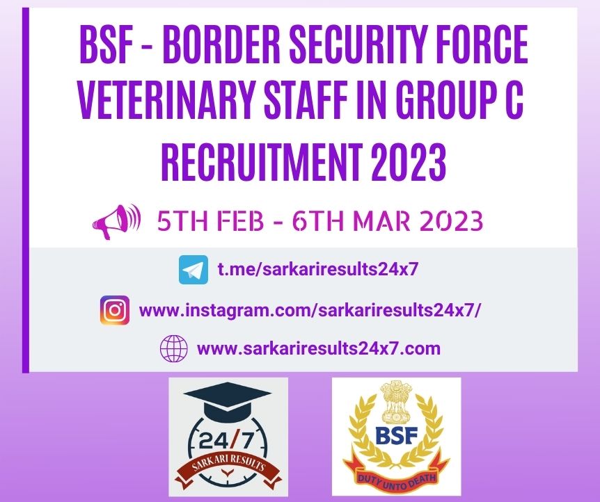 BSF - Veterinary Staff in Group C Combatised Posts Recruitment 2023