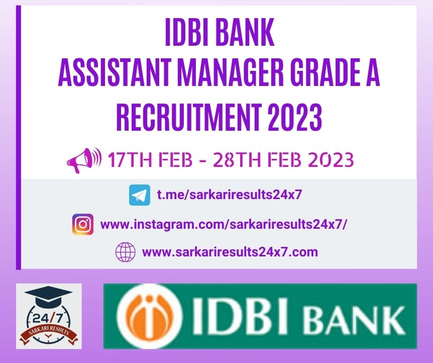 IDBI Bank - Assistant Manager Grade A Recruitment 2023 - Sarkari Results 24x7